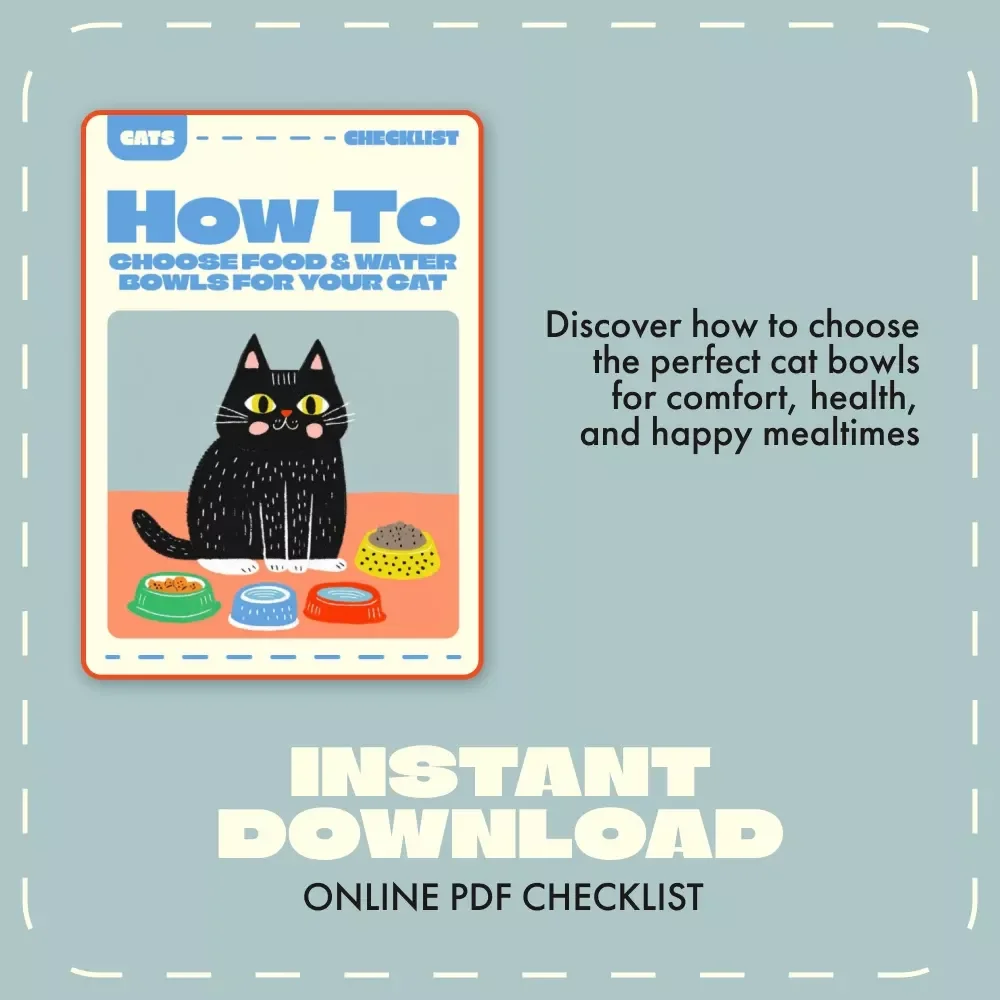 How to Choose Food & Water Bowls for Your Cat | Printable Checklist for Cat Owners | Digital Download Guide for Pet Parents | Learn How to Choose Food Bowls and Water Bowls for Cats