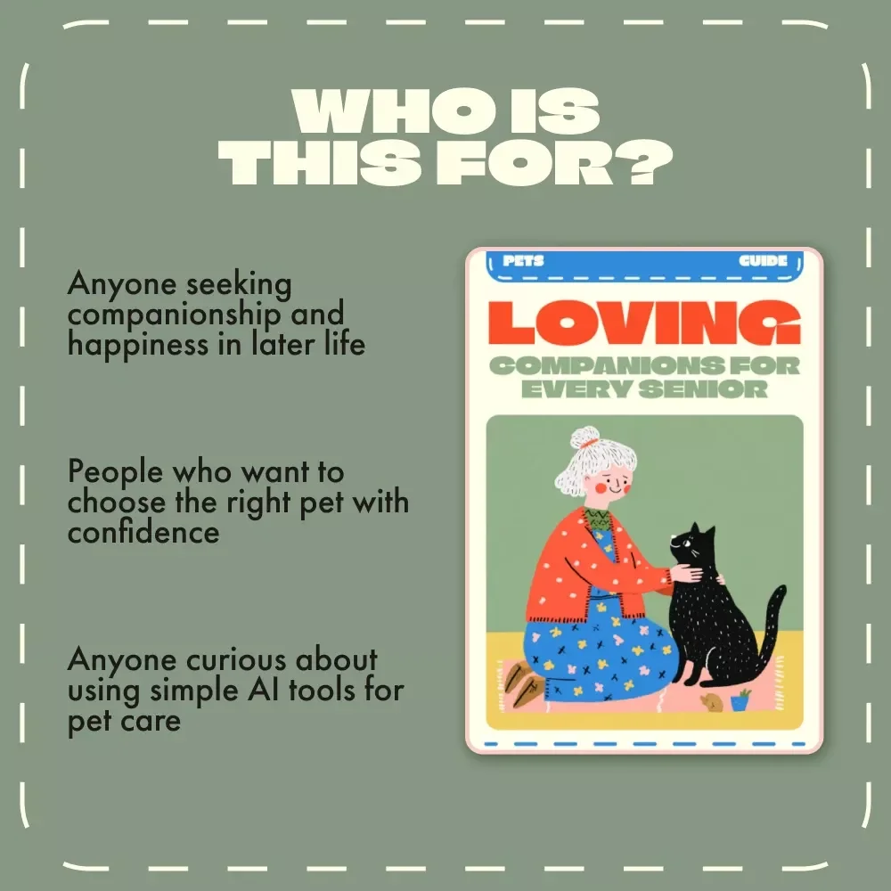 Loving Companions for Every Senior | Digital Guide for Senior Pet Owners | eBook on Choosing, Caring & Connecting with Pets | Pet Companionship, AI Pet Care Tips & Emotional Wellness