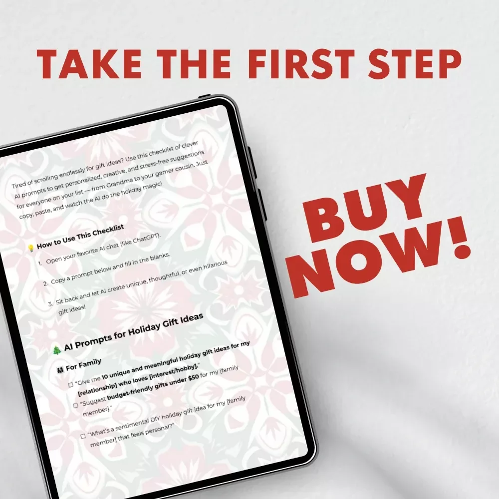 The Ultimate AI Holiday Gift Prompt Checklist: Stress-Free Gift Ideas for Everyone on Your List