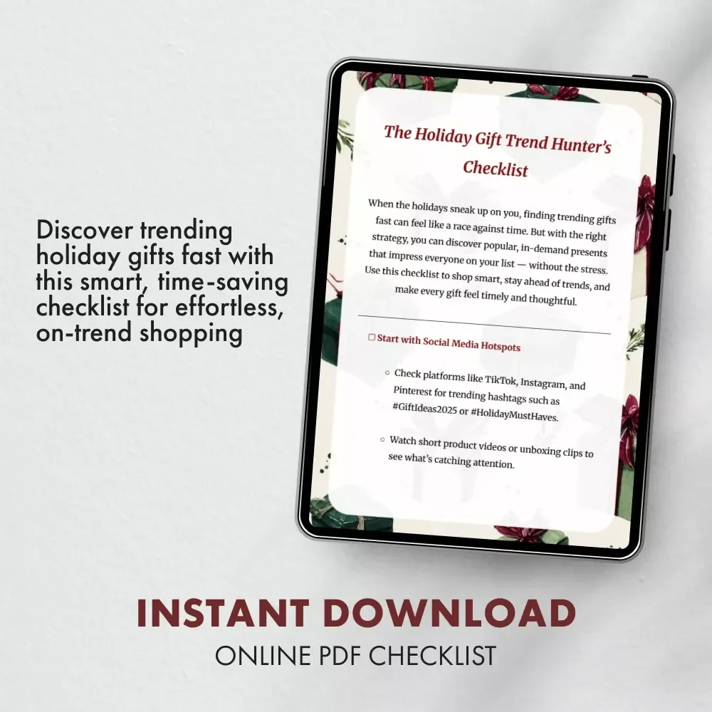 The Holiday Gift Trend Hunter’s Checklist | Digital Download for Finding Trending Holiday Gifts Fast | Ultimate Where to Find Trending Gifts for Holidays Quickly Guide