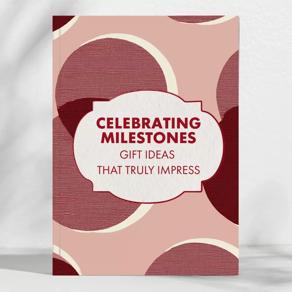 Celebrating Milestones: Gift Ideas That Truly Impress | Thoughtful Gift Guide eBook | Digital Download for Meaningful Presents & What to Get for Milestone Birthdays