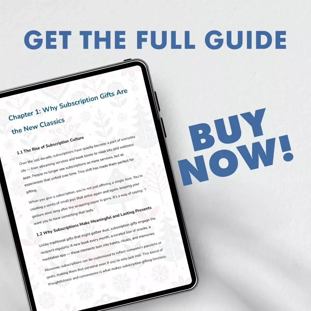 Choosing the Right Subscription Gift: The Ultimate Guide to Finding Personalized Subscription Presents