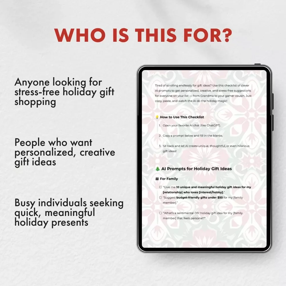 The Ultimate AI Holiday Gift Prompt Checklist: Stress-Free Gift Ideas for Everyone on Your List