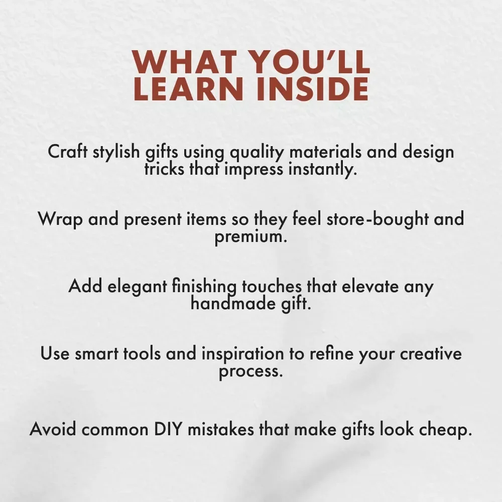 How to Make DIY Gifts Look Expensive | Printable Digital Guide for Craft Lovers | Learn How to Make a DIY Gift Look Expensive with Professional Techniques, Wrapping, and Luxe Design Tips