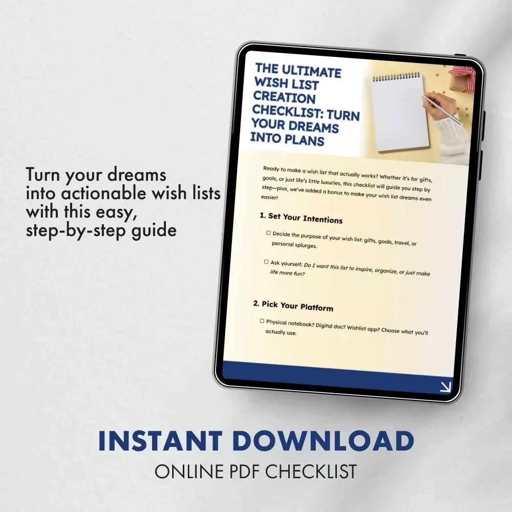 The Ultimate Wish List Creation Checklist: Turn Your Dreams Into Plans ✨ | Printable & Digital Download | How to Create a Wish List That Works for Gifts, Goals & Life’s Luxuries