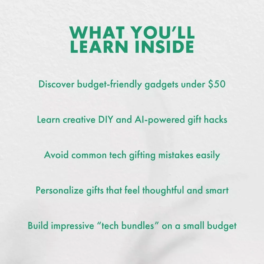 Smart Tech Gifts Without Breaking the Bank | Budget-Friendly Guide for What to Get Someone Who Likes Tech on a Budget | Digital eBook & Gift Ideas for Tech Lovers
