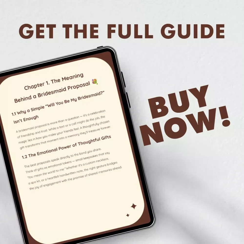 From Bestie to Maid of Honor | Digital Guide for Meaningful Bridesmaid Proposal Gifts | Thoughtful eBook for Creative Gift Ideas & Emotional Planning