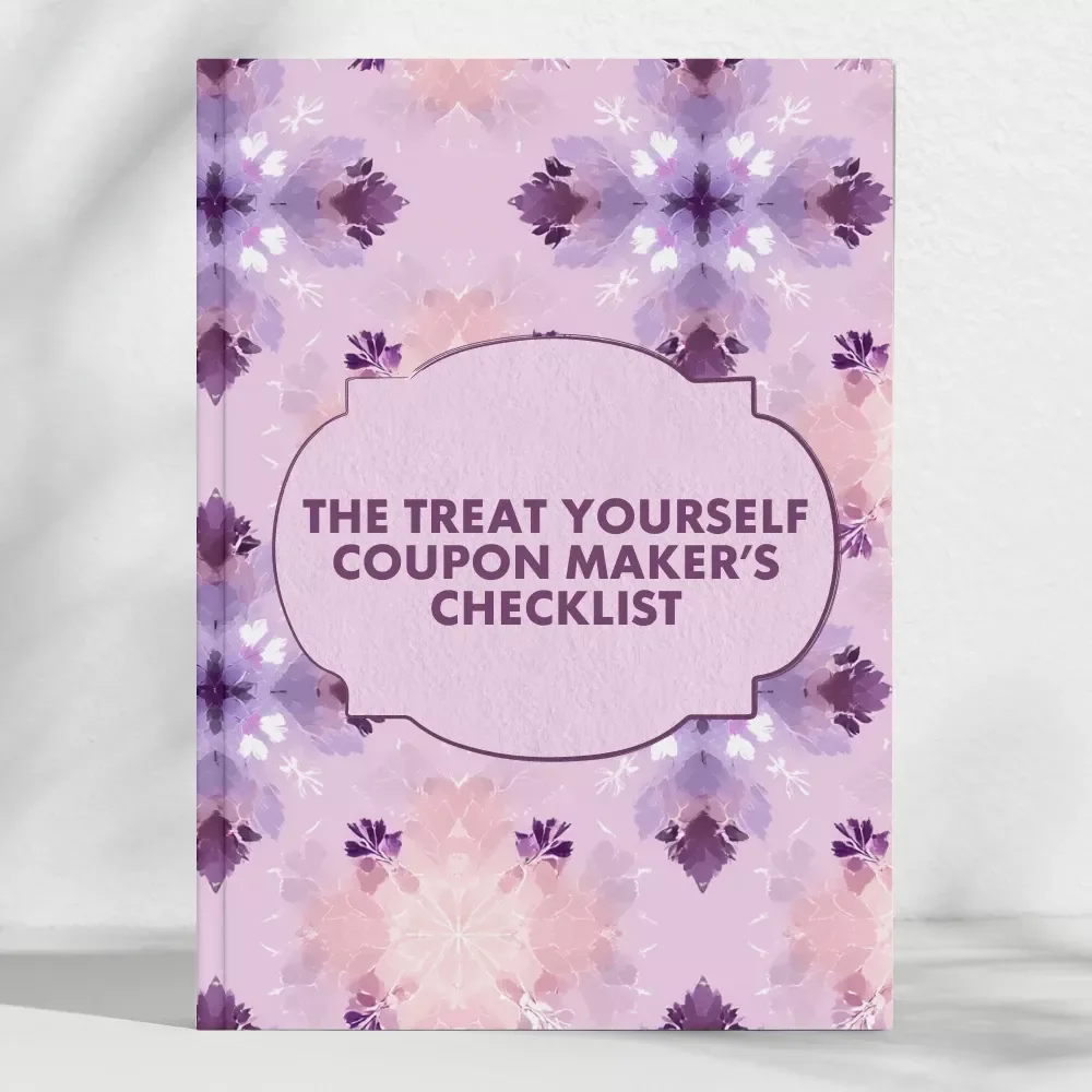 The Treat Yourself Coupon Maker’s Checklist | How to Make a Printable Treat Yourself Gift Coupon | Self-Care DIY Coupon Template & Digital Download