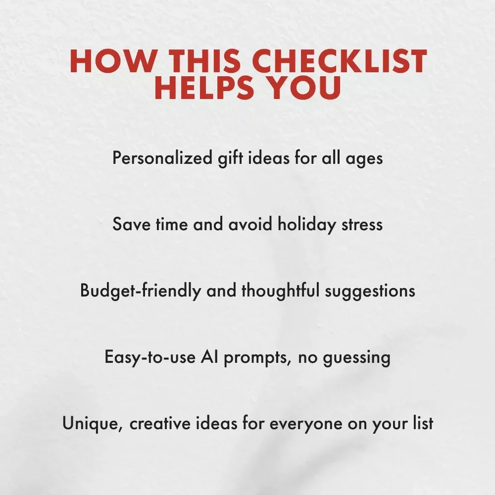The Ultimate AI Holiday Gift Prompt Checklist: Stress-Free Gift Ideas for Everyone on Your List