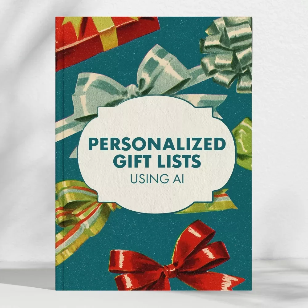 Using AI to Create Personalized Gift Lists in Minutes: A Step-by-Step Guide for Effortless Gift-Giving