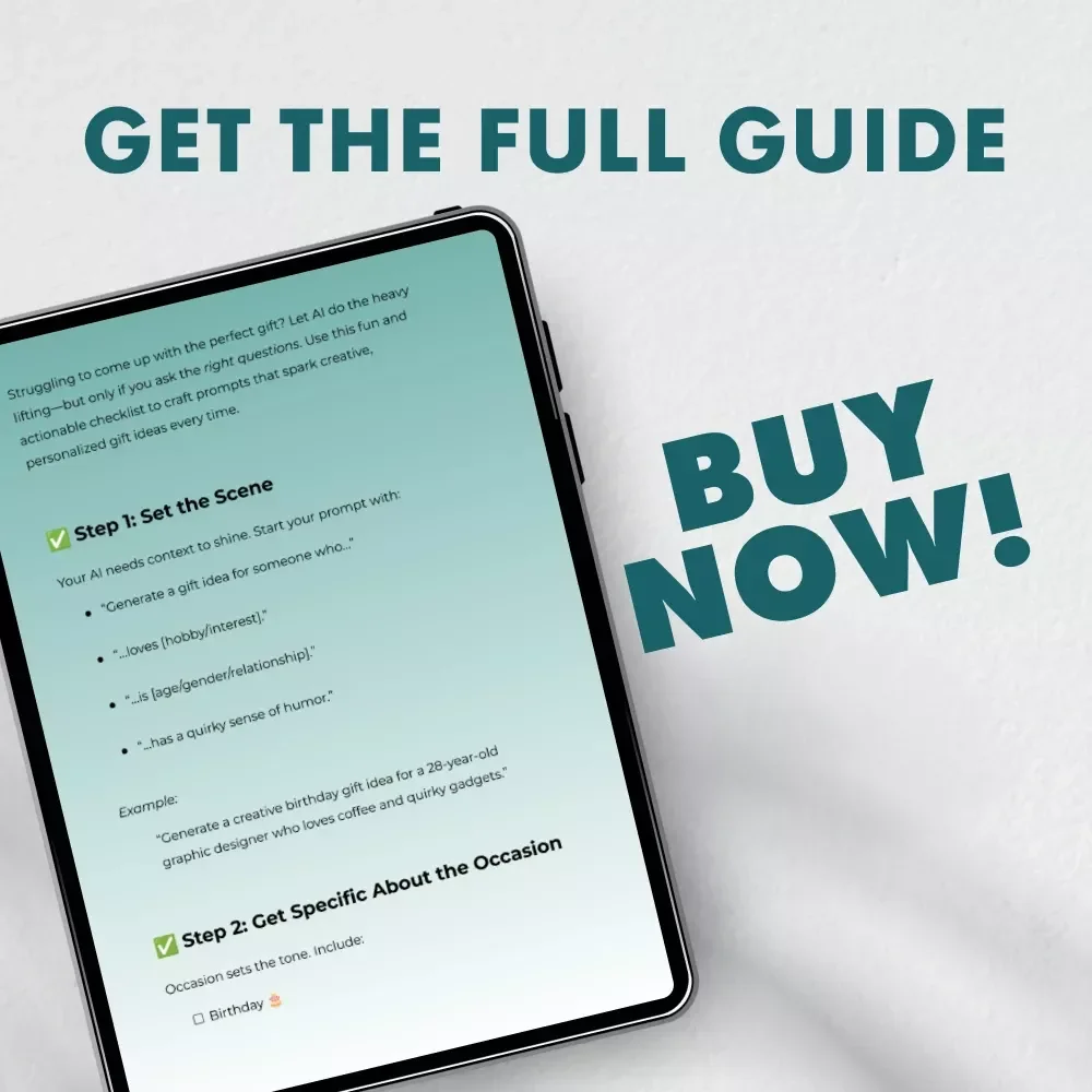 The Ultimate AI Gift Idea Prompt Checklist: Perfect Personalized Gift Ideas Every Time