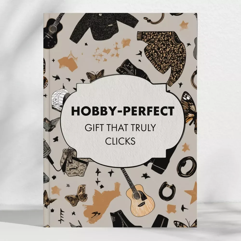 Hobby-Perfect: Finding the Gift That Truly Clicks - A Guide to What to Look for in a Gift for Someone Into Hobbies