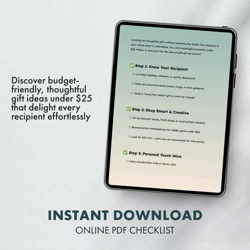 The Ultimate Under-$25 Gift Hack Checklist | Digital Download Guide for Creative, Thoughtful & Affordable Gifts Under $25 | Tips for Affordable Gifts Under $25