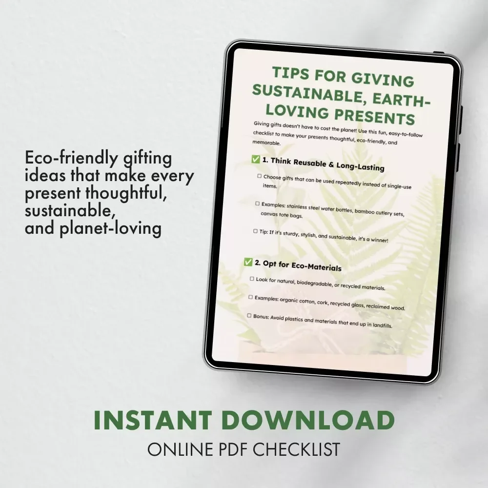 Tips for Giving Sustainable, Earth-Loving Presents | Eco-Friendly Gift Ideas Checklist | Digital Download for Green Living & Conscious Gift Giving
