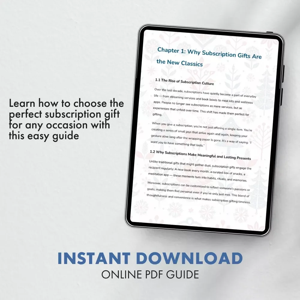 Choosing the Right Subscription Gift: The Ultimate Guide to Finding Personalized Subscription Presents