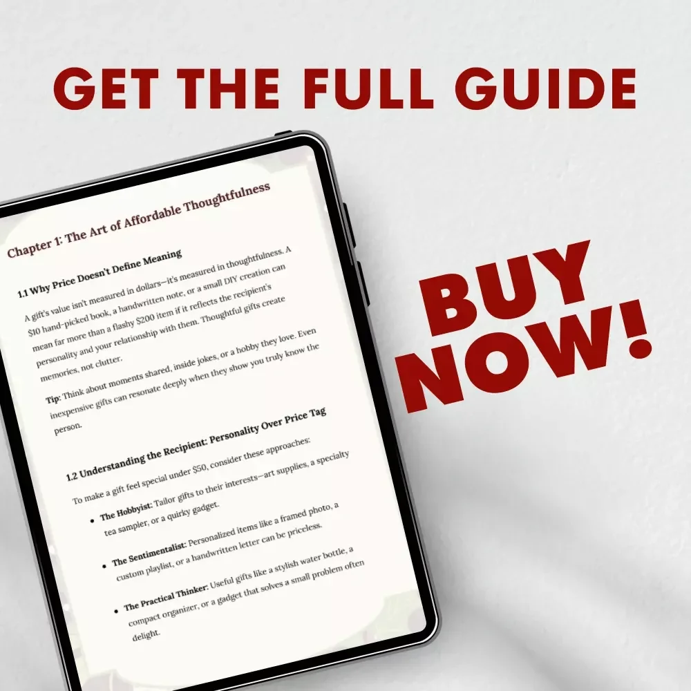 Under $50, Over the Moon: Thoughtful Gifts That Don’t Break the Bank | Affordable Gift Ideas | Budget-Friendly Digital Guide | Unique eBook for Thoughtful Givers | Perfect for Holidays, Birthdays & Special Occasions