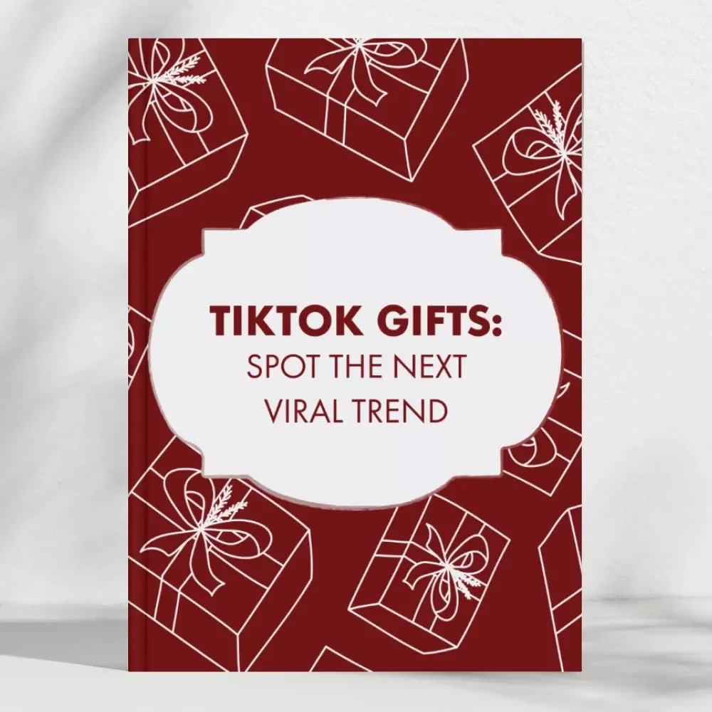 TikTok Gifts: Spot the Next Viral Trend | Digital Guide for Trend Hunters | How to Find Trending Gifts on TikTok eBook for Creators, Sellers & Influencers