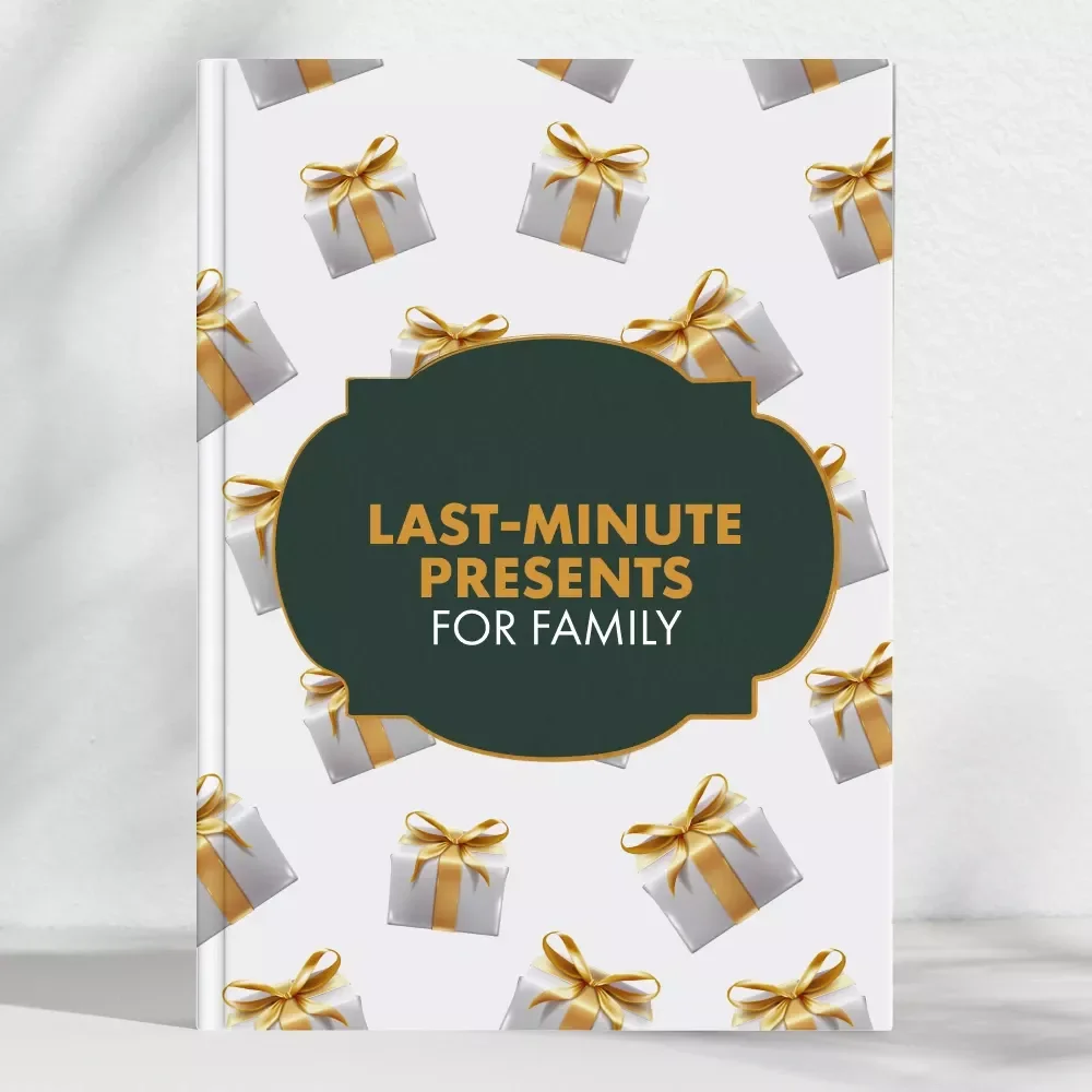 Last-Minute Presents for Family | The Ultimate eBook for the Best Last-Minute Gifts for Family | Thoughtful, Quick, and Stress-Free Gifting Ideas