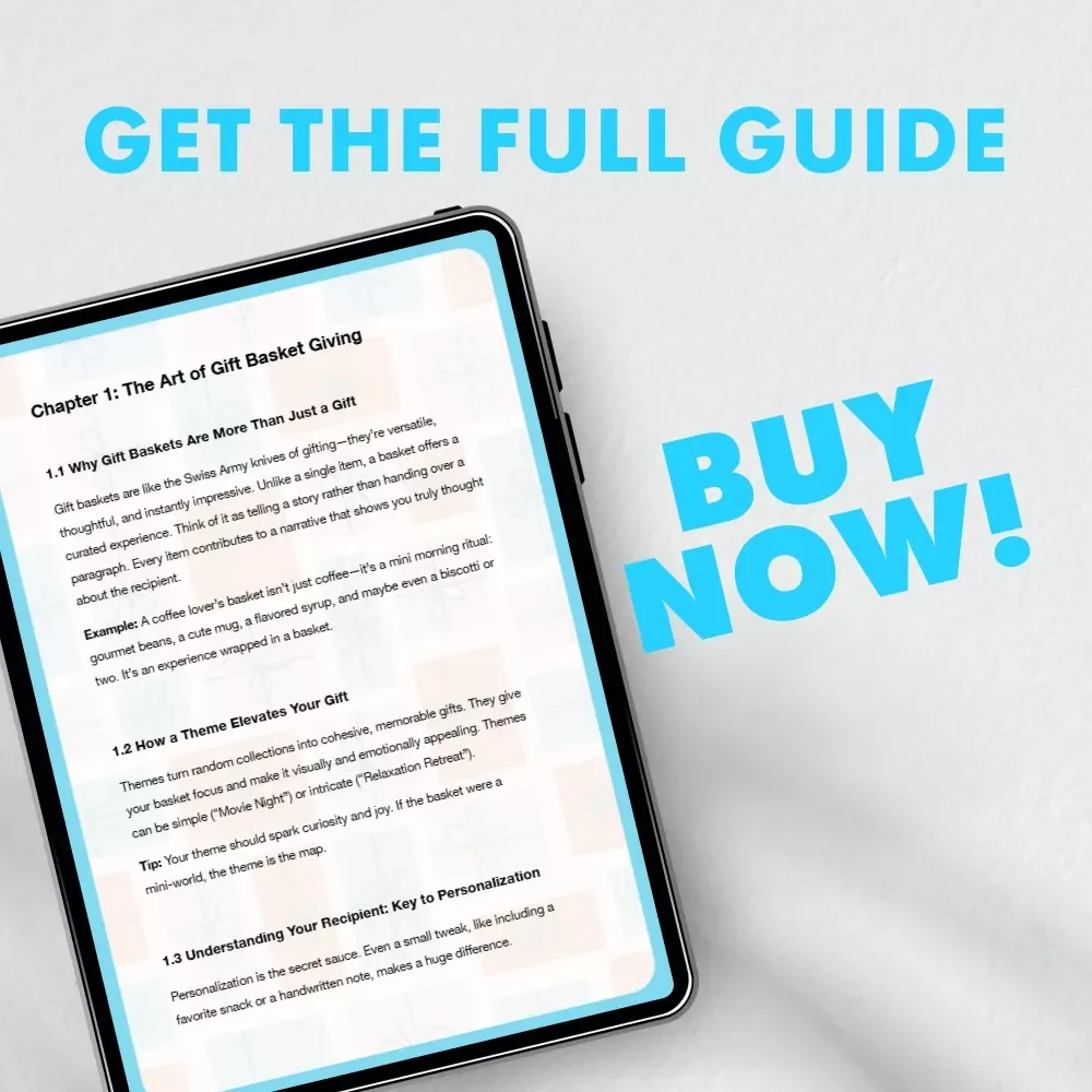 A Step-by-Step Guide to Creating Irresistible Gift Baskets | How to Make a Themed Gift Basket eBook for Thoughtful, Personalized Giving