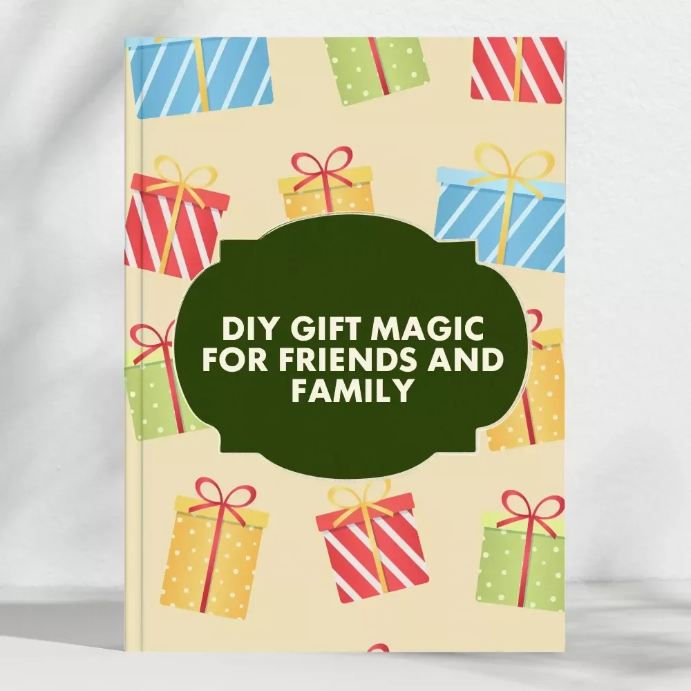 DIY Gift Magic for Friends and Family | Printable Checklist for Creative Giving | Best DIY Gifts for Friends and Family Inspiration Guide