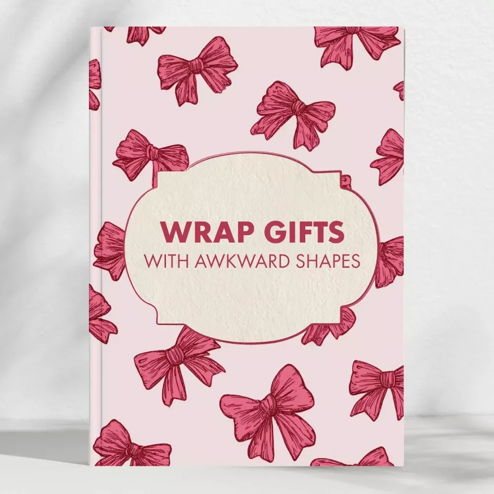 Checklist: How to Wrap Gifts with Awkward Shapes | Printable Gift Wrapping Guide, Holiday Wrapping Tips, Creative Gift Presentation, DIY Wrapping Ideas, Digital Download eBook
