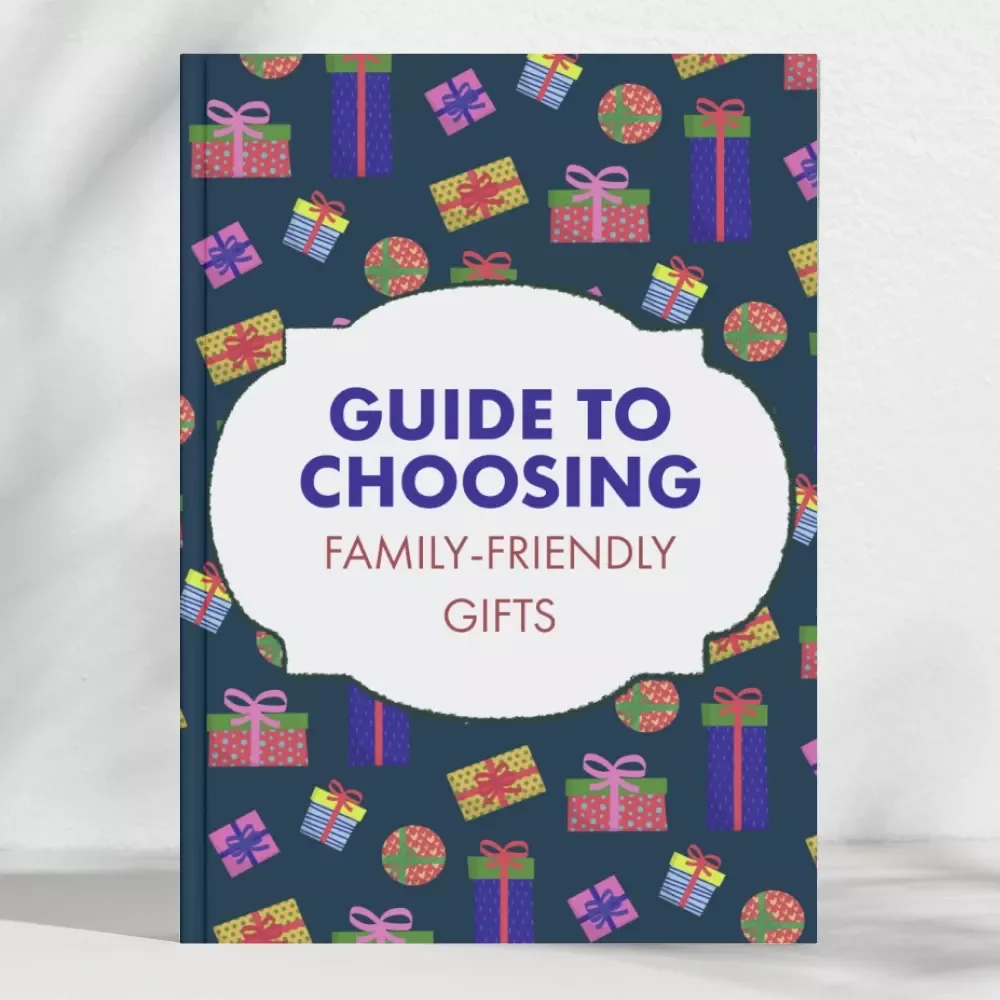 Guide to Choosing Family-Friendly Gifts | How to Come Up with Safe Gifts for Family | Digital Download Gift Guide for Thoughtful, Age-Appropriate Presents