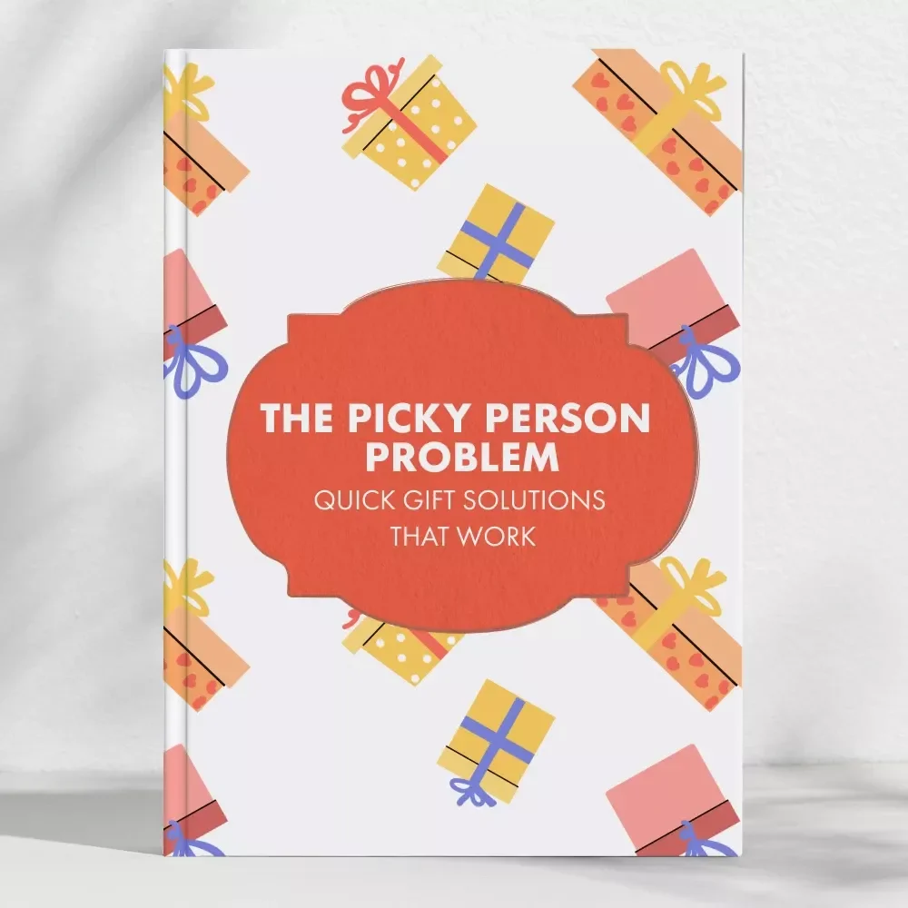 The Picky Person Problem: Quick Gift Solutions That Work | Instant Download eBook for Stress-Free Gifting | Perfect for Last-Minute Shoppers Wondering What to Buy Someone Who Is Picky Quickly
