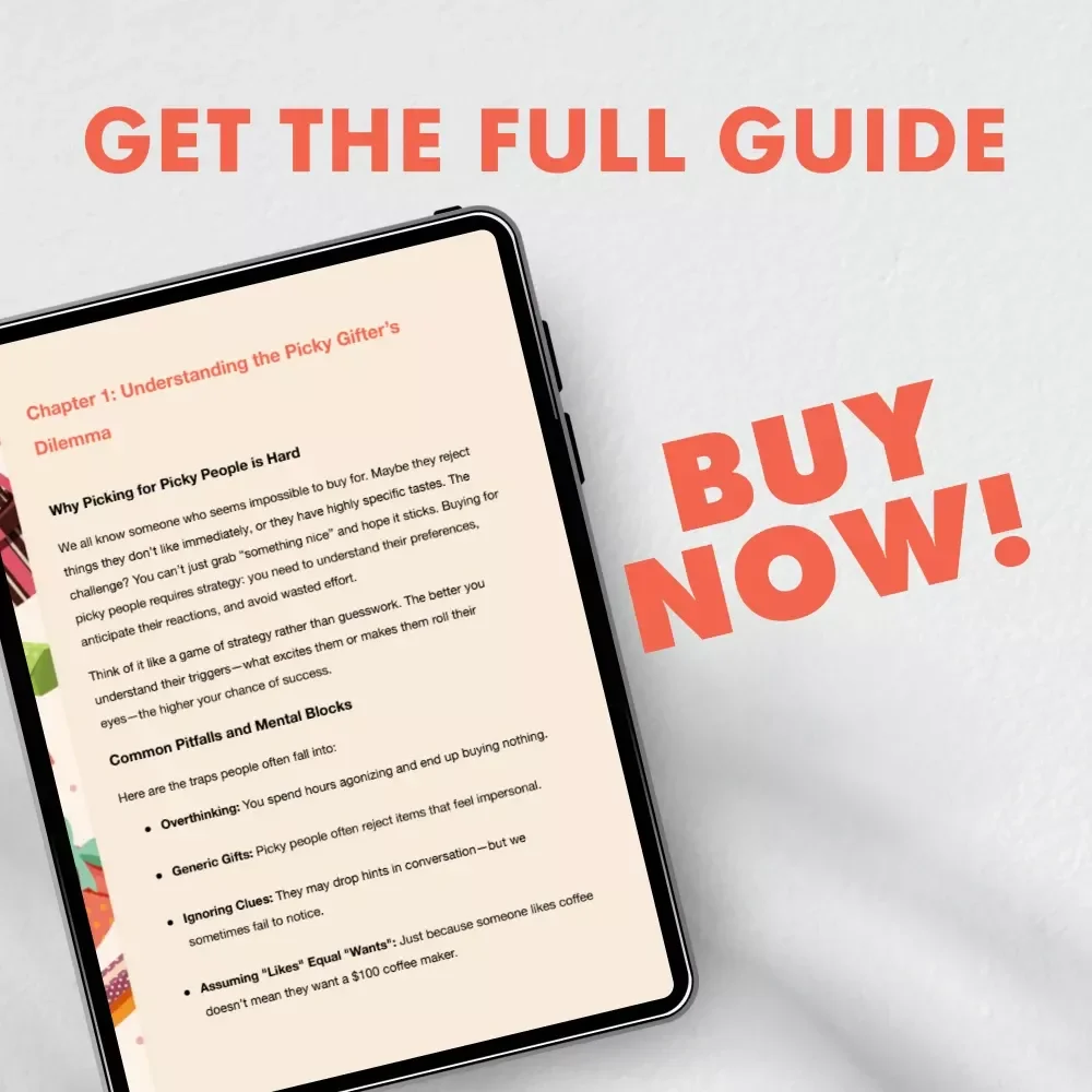 The Picky Person Problem: Quick Gift Solutions That Work | Instant Download eBook for Stress-Free Gifting | Perfect for Last-Minute Shoppers Wondering What to Buy Someone Who Is Picky Quickly