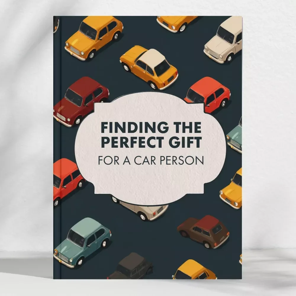 Finding the Perfect Gift for a Car Person | Ultimate Digital Guide for Auto Enthusiasts, Gearheads & Car Lovers | Gift Ideas, eBook, Checklist & AI Tools