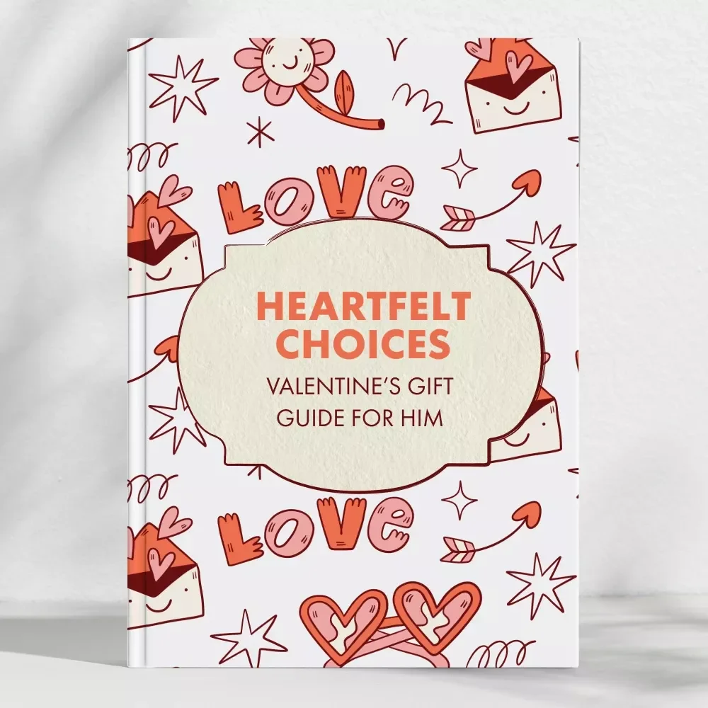 Heartfelt Choices: The Ultimate Valentine’s Gift Guide for Him | Digital eBook | Romantic valentines gift for him ideas | Personalized & Creative Gift Inspiration