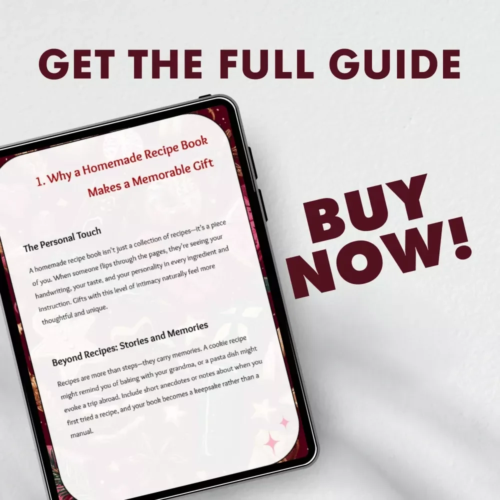 Turn Your Recipes into a Gift | Digital Recipe Book Guide | eBook for Creating Personalized Homemade Recipe Gifts | DIY Cookbook Template & Checklist for Food Lovers and Creators