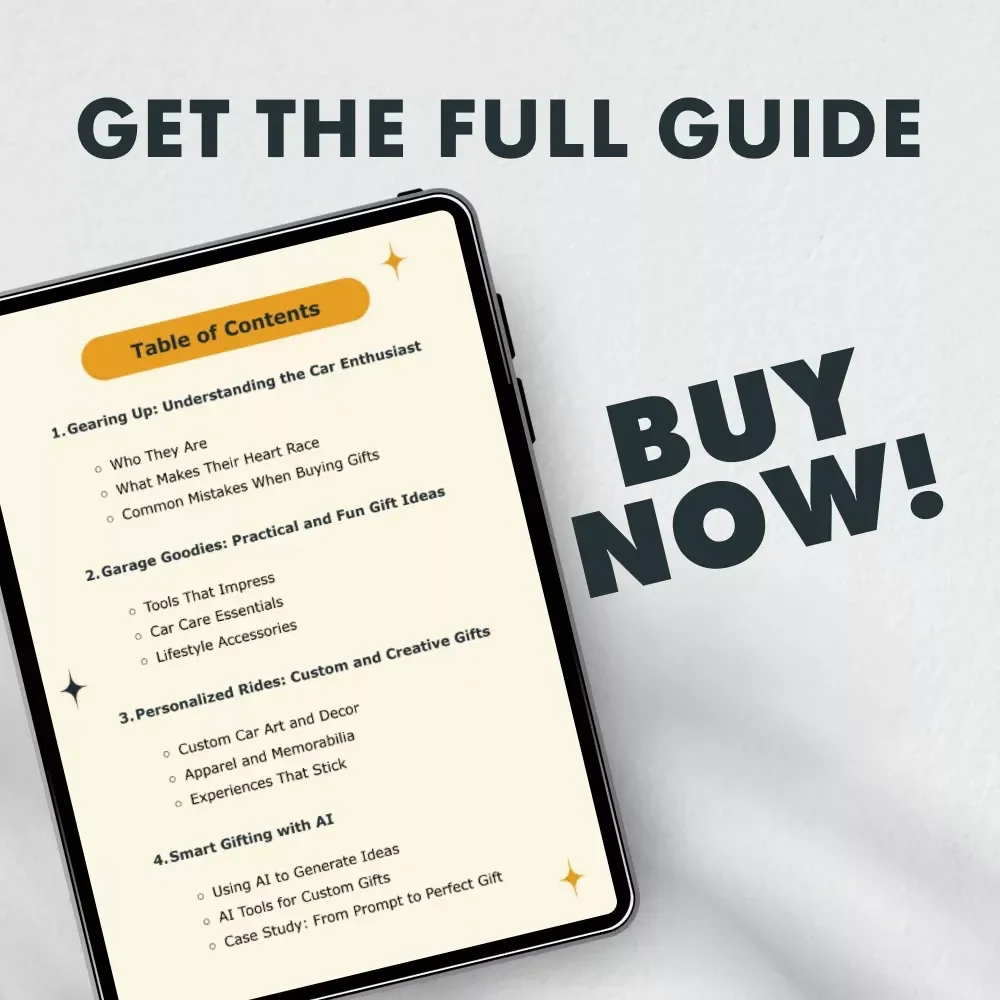 Finding the Perfect Gift for a Car Person | Ultimate Digital Guide for Auto Enthusiasts, Gearheads & Car Lovers | Gift Ideas, eBook, Checklist & AI Tools
