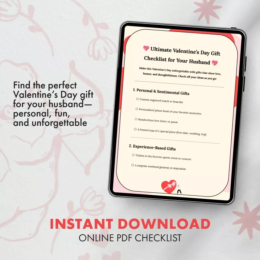 Ultimate Valentine’s Day Gift Checklist for Your Husband | Printable Guide for Thoughtful, Romantic & Fun valentines day gifts for husband | Digital Download