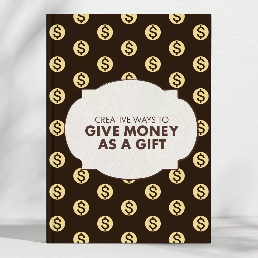 Creative Ways to Give Money as a Gift | Unique Digital Guide for Fun & Meaningful Cash Gift Ideas | Creative Presentation & Personalization Tips