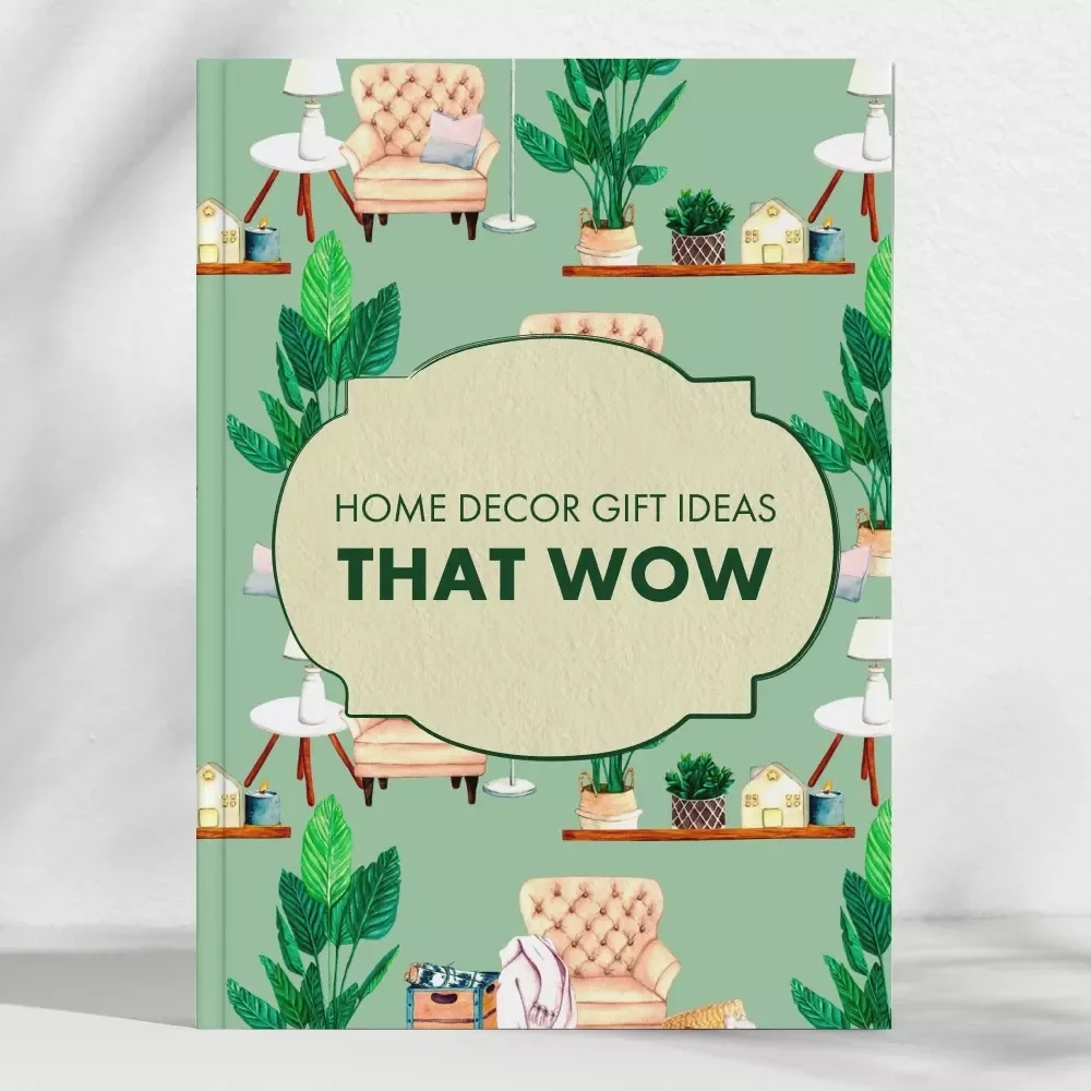 Home Decor Gift Ideas That Wow – A Complete Guide for Thoughtful Home Decor Gifts