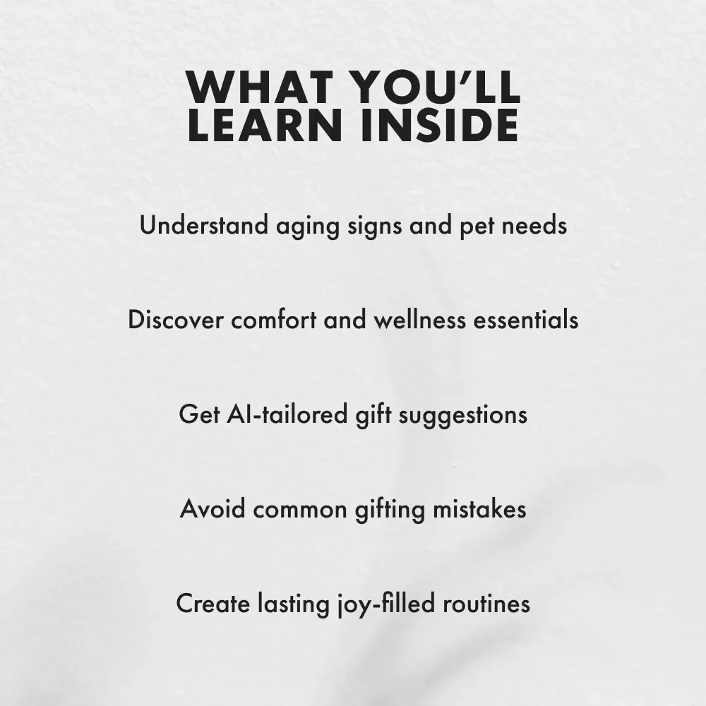 Thoughtful Presents for Your Senior Pet | Digital Guide on What to Get a Senior Pet | Perfect eBook for Pet Lovers & Caregivers of Aging Dogs & Cats | Gift Ideas, Comfort, and Wellness Tips