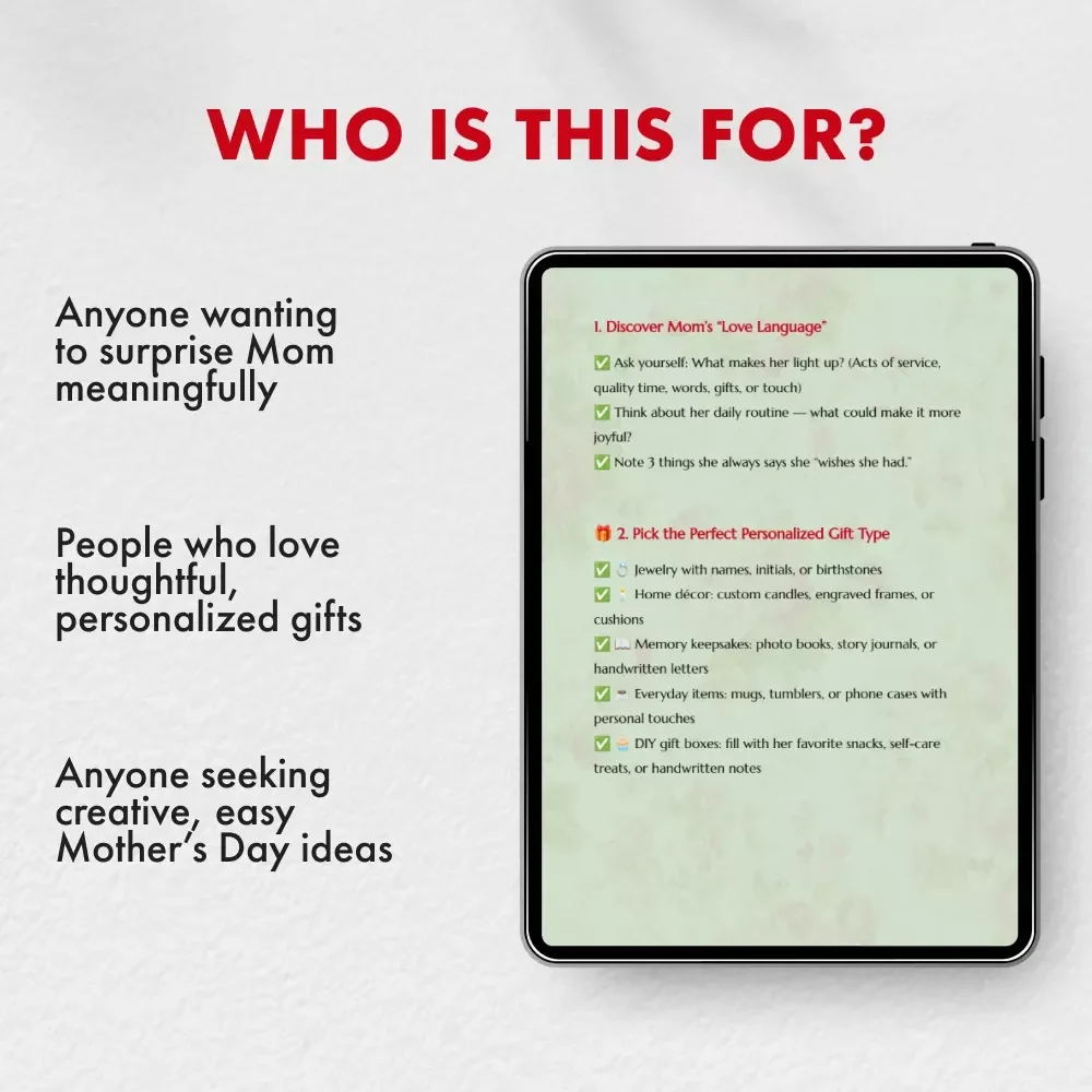 Mother’s Day Gifts That Melt Hearts | Ultimate Personalized Mother’s Day Gifts Checklist | Digital Download Guide for Creating One-of-a-Kind, Heartfelt Surprises