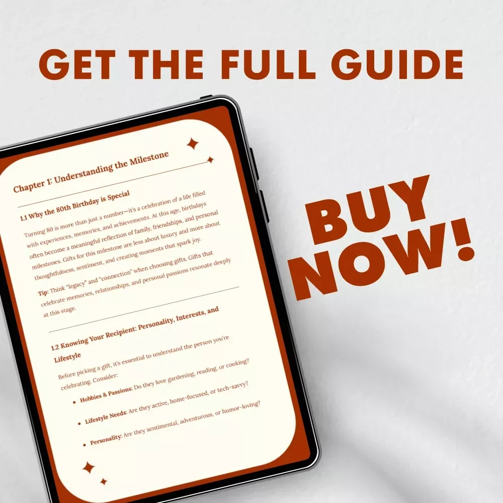 Timeless Treasures: Creative & Thoughtful 80th Birthday Gifts | Digital Guide for Meaningful, Personalized, and Heartfelt 80th Birthday Gift Ideas