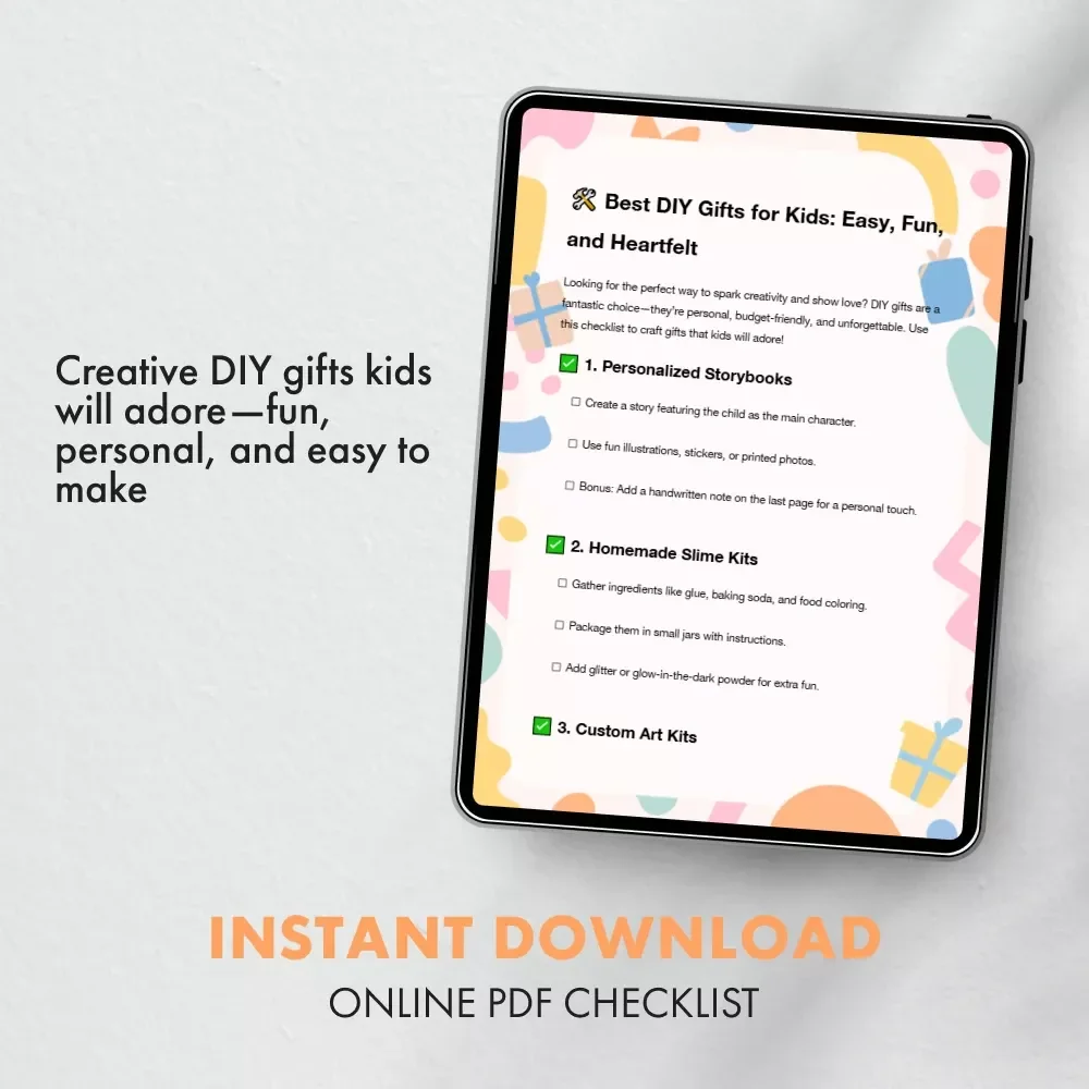 Best DIY Gifts for Kids: Easy, Fun, and Heartfelt | Printable Checklist for Creative Handmade Gift Ideas | Best DIY Gifts for Kids Digital Download