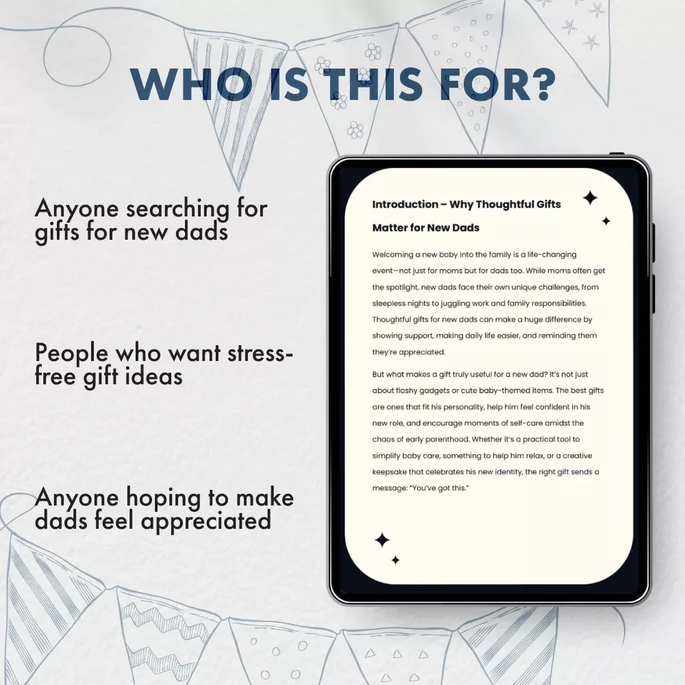 The Guide to Gifts That New Dads Will Love – Digital Gift Ideas & Practical Guide for Finding Thoughtful Gifts for New Dads | eBook & Printable Download