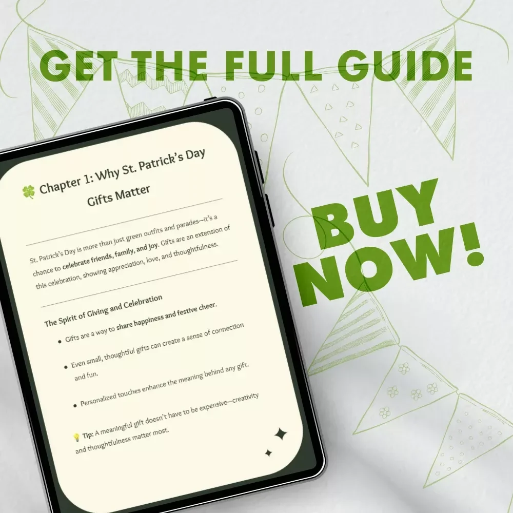 St. Patrick’s Day Gifts | Ultimate eBook Guide for Thoughtful & Creative Gift Ideas | Digital Download for Families, Friends, and Coworkers | Budget-Friendly & DIY Inspiration