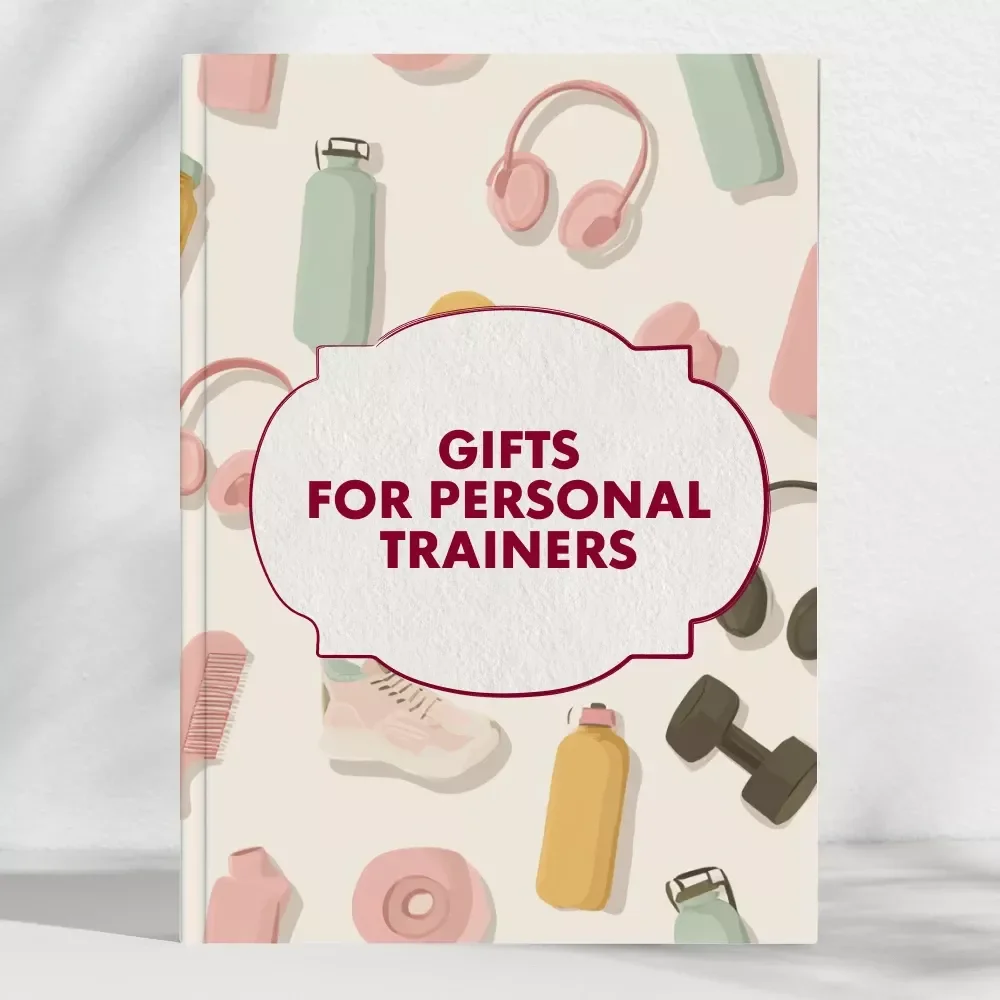 Gifts for Personal Trainers Checklist | Ultimate Digital Guide for Unique, Personalized Gift Ideas for Fitness Coaches, Gym Instructors & Wellness Professionals