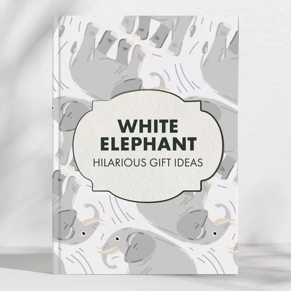 White Elephant Hilarious Gift Ideas | Ultimate Guide for Funny, Unique & Memorable White Elephant Gift Ideas | Digital Download eBook & Checklist for Holiday Parties, Office Games & Family Fun