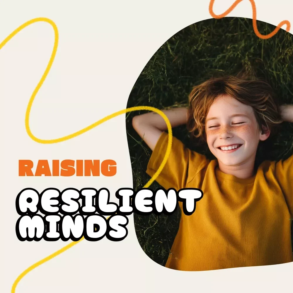 Raising Resilient Minds | How to Support Your Child’s Mental Health | Parenting eBook, Digital Guide for Emotional Resilience