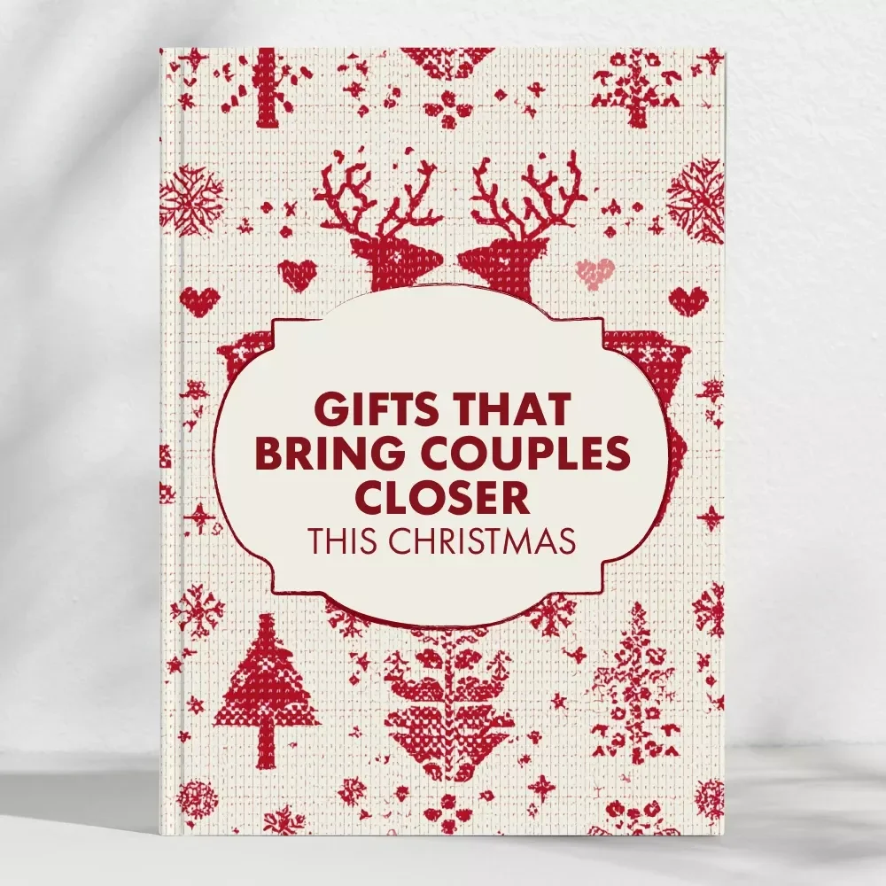 Gifts That Bring Couples Closer This Christmas | Romantic Christmas Gift Ideas for Couples | Digital Guide for Meaningful Connection & Personalized Gifting Inspiration