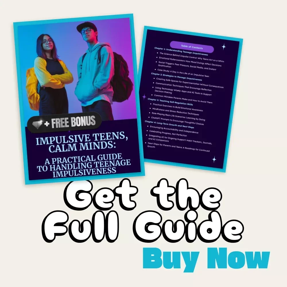 Impulsive Teens, Calm Minds: A Practical Guide to Handling Teenage Impulsiveness | Parenting eBook | Digital Download for Teen Behavior Support & Emotional Regulation