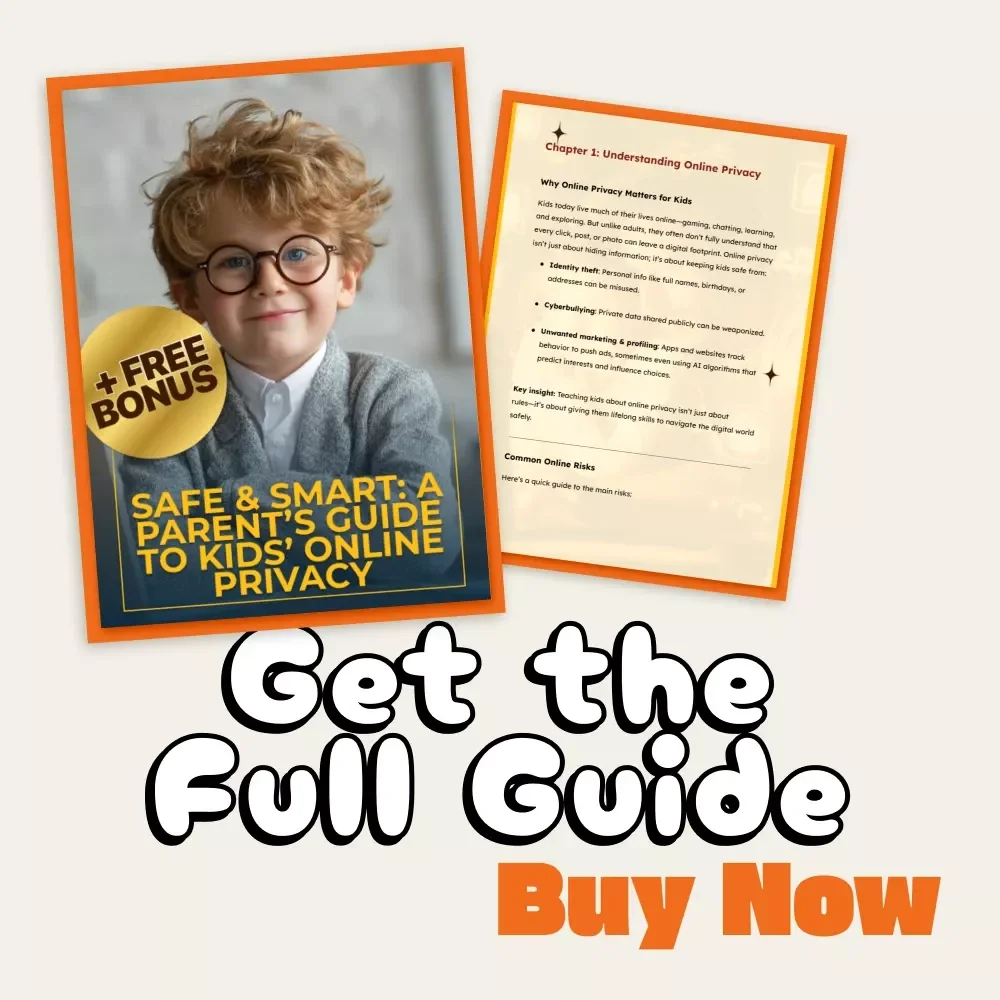 Safe & Smart: A Parent’s Guide to Kids’ Online Privacy | Digital Download Guide for Parents | Learn How to Handle Children's Online Privacy | Online Safety, AI Awareness & Family Protection eBook