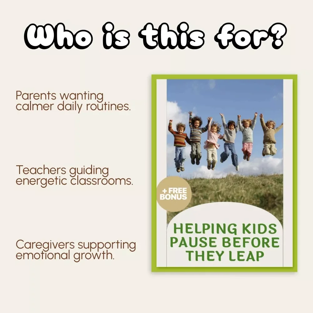 Helping Kids Pause Before They Leap | Printable Parenting Guide on How to Handle Children's Impulsiveness | Digital Download for Mindful Parenting, Emotional Regulation & Calm Behavior