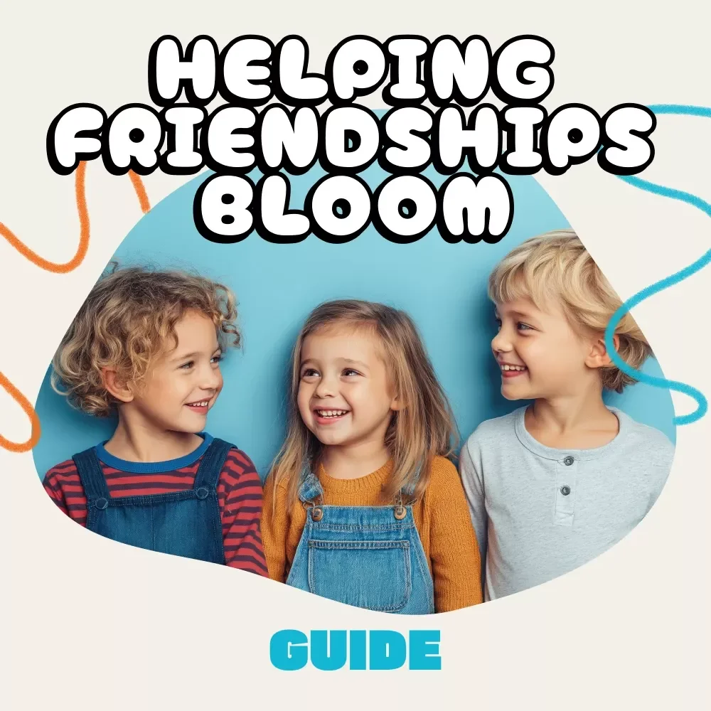 Helping Friendships Bloom | Parenting Guide on How to Support Your Child’s Friendships | Digital Download eBook for Raising Socially Confident Kids | Empathy, Conflict Resolution & AI Prompts for Parents