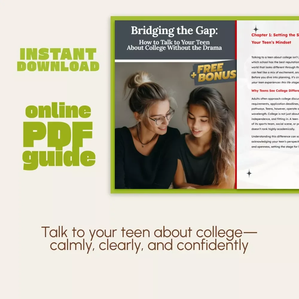 Bridging the Gap: How to Talk to Your Teen About College Without the Drama – A Practical Parent’s Guide for Meaningful Conversations and Stress-Free College Planning